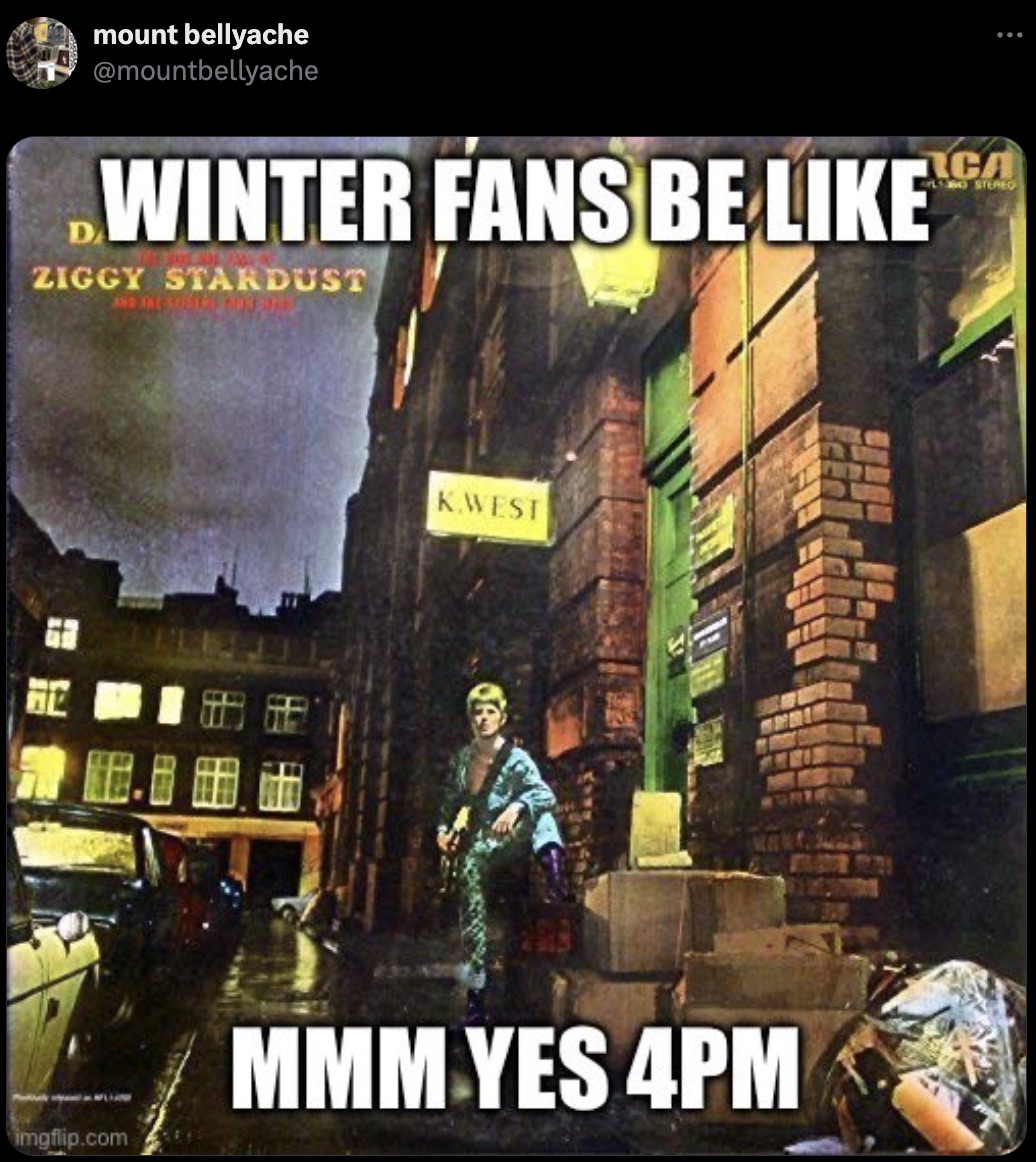 rise and fall of ziggy stardust - mount bellyache Winter Fans Be Ziggy Stardust Ca Stereo He imgflip.com K.West Mmm Yes 4PM